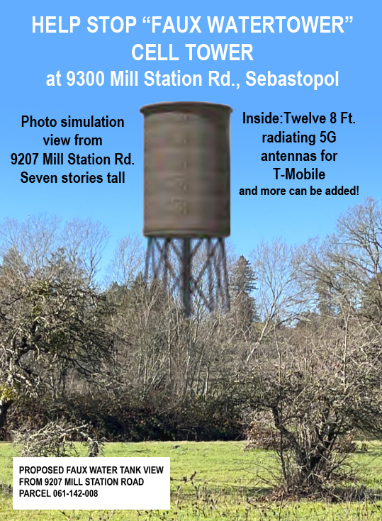 Stop Fake Watertower Cell Tower- 9300 Mill Station, Sebastopol